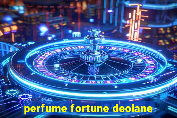 perfume fortune deolane